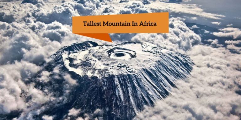 Tallest Mountain In Africa Kilimanjaro Africa’s Highest Peaks List