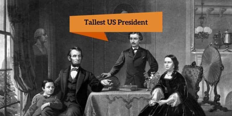 Tallest US President Ever: Abraham Lincoln Height 6′ 4″ Feet