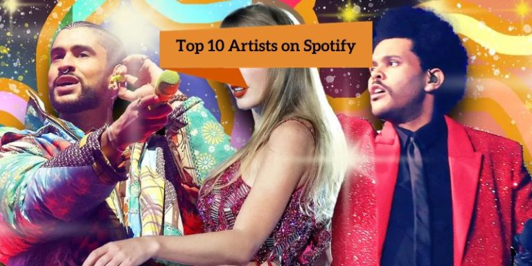 Top 10 Artists on Spotify – Most Streamed Artist On Spotify