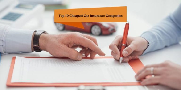 Top 10 Cheapest Car Insurance Companies