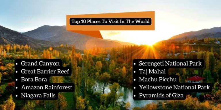 Top 10 Places To Visit In The World