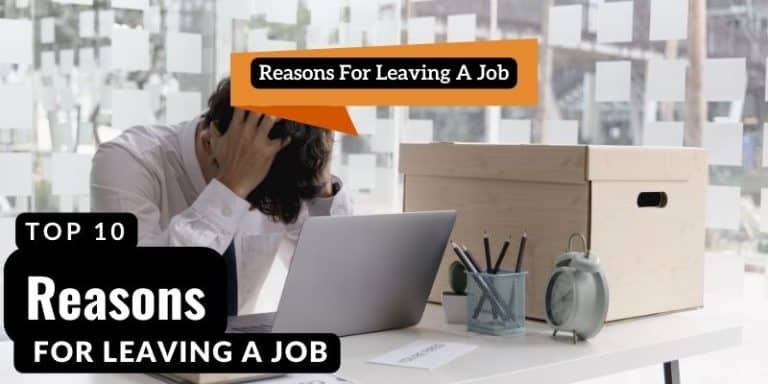 Top 10 Reasons For Leaving A Job