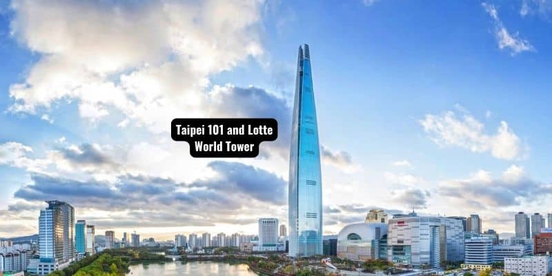 Taipei 101 and Lotte World Tower
