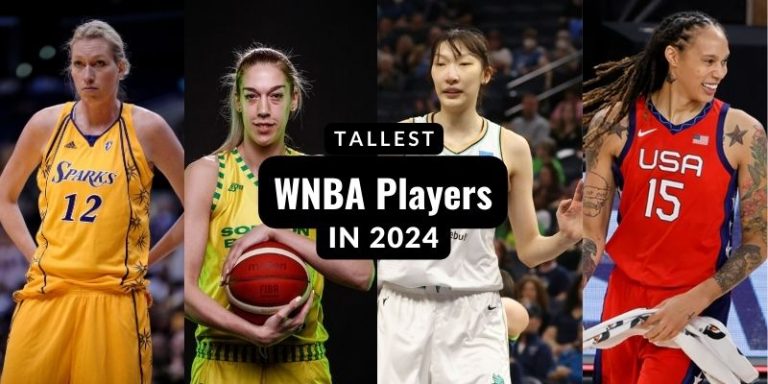 Tallest WNBA Players In 2024 – Top 10 Tallest