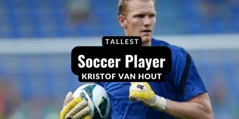 Tallest Soccer Player In the World Kristof Van Hout (Tallest Player)