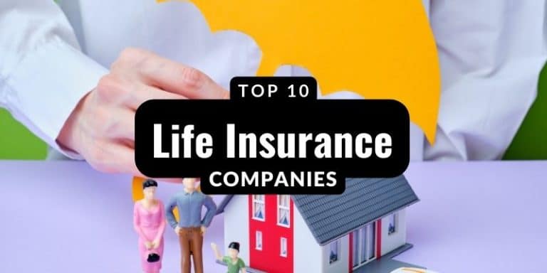 Top 10 Life Insurance Companies: Best Largest Life Insurance
