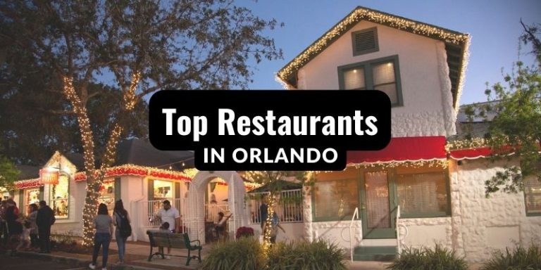 Top Restaurants In Orlando: 30 Best Orlando Restaurants