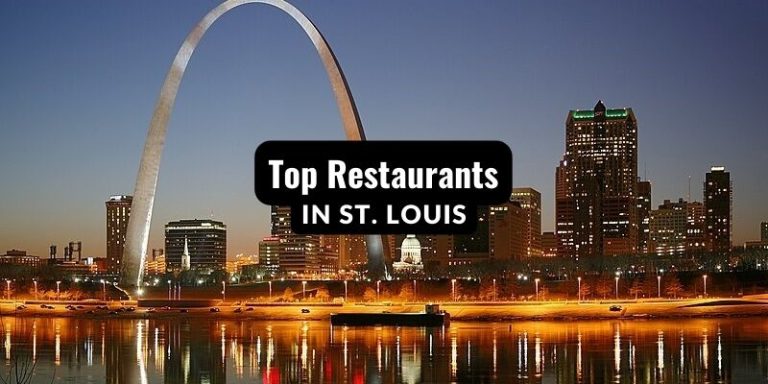 Top Restaurants In St louis – 20 Best Restaurants 2024